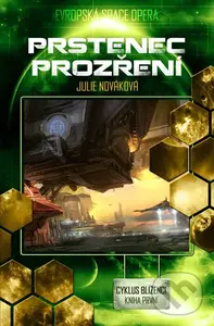 Prstenec prozření (Evropská space opera) - Julie Nováková