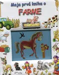 Moja prvá kniha o farme - Kolektív autorov - kniha z kategorie Pro děti