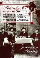 Politické a sociální dějiny Strany mírného pokroku v mezích zákona - kniha z kategorie Beletrie
