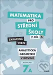 Matematika pro střední školy 7.díl - Zkrácená verze - kniha z kategorie Gymnázia