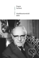 Hudobnoteoretické dielo - Eugen Suchoň - kniha z kategorie Hudba