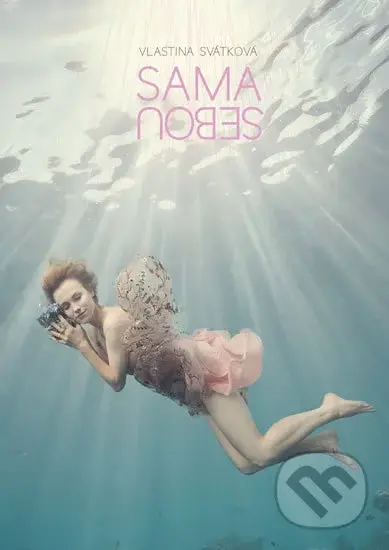 Sama sebou - Vlastina Svátková - kniha z kategorie Společenská beletrie