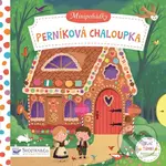 Minipohádky: Perníková chaloupka - Dan Taylor