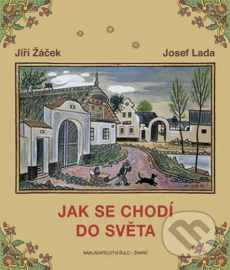 Jak se chodí do světa - Jiří Žáček, Josef Lada (ilustrátor) - kniha z kategorie Pro děti