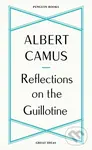 Reflections on the Guillotine - Albert Camus