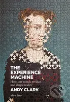 The Experience Machine (How Our Minds Predict and Shape Reality) - kniha z kategorie Filozofie