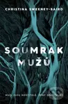 Soumrak mužů - Christina Sweeney-Baird