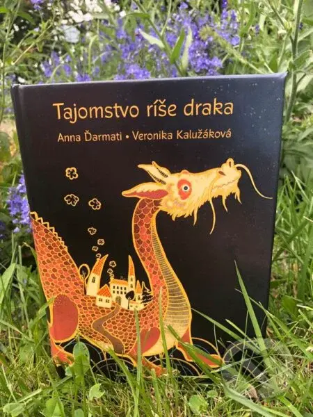 Tajomstvo ríše draka - Anna Ďarmati, Veronika Kalužáková (ilustrátor) - kniha z kategorie Beletrie pro děti