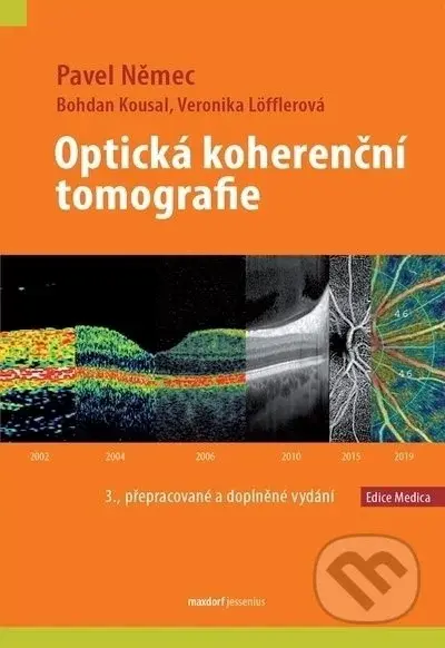 Optická koherenční tomografie - Pavel Němec, Bohdan Kousal, Veronika Löfflerová - kniha z kategorie Medicína