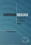 Genderová ideologie (Co všichni potřebují vědět?) - Sharon James - kniha z kategorie Křesťanství a psychologie