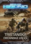 Tristanská občanská válka (Sektor Hirano) - Jan Kotouč - kniha z kategorie Sci-fi a fantasy