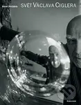 Svět Václava Ciglera - Karel Hvížďala - kniha z kategorie Beletrie