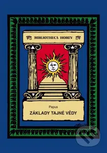 Základy tajné vědy - Papus - kniha z kategorie Spiritualita