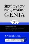 Šesť typov pracovného génia - Patrick Lencioni - kniha z kategorie Byznys a management