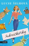 Sukničkářky - Lucie Šilhová