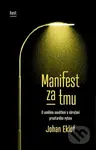 Manifest za tmu - Johan Eklöf - kniha z kategorie Filozofie