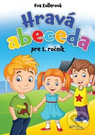 Hravá abeceda pre 1.ročník - Eva Kollerová - kniha z kategorie Pro děti