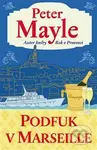 Podfuk v Marseille - Peter Mayle - kniha z kategorie Detektivky