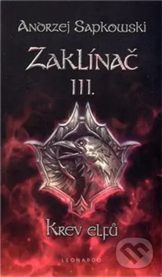 Zaklínač III. : Krev elfů - Andrzej Sapkowski, Jana Komárková (ilustrátor)