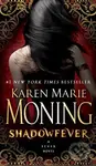 Shadowfever - Karen Marie Moning