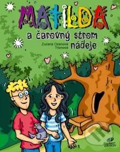 Matilda a čarovný strom nádeje - Zuzana Ozanová Triznová - kniha z kategorie Beletrie pro děti