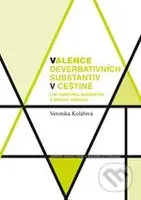 Valence deverbativních substantiv v češtině (na materiálu substantiv s dativní valencí) - kniha z kategorie Učebnice a slovníky
