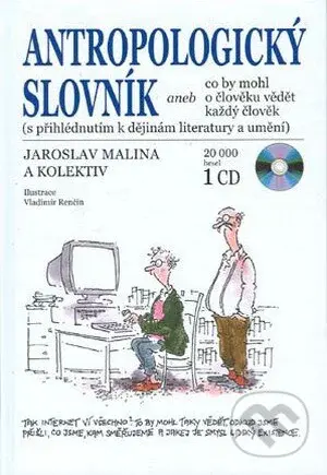 Antropologický slovník (aneb Co by mohl o člověku vědět každý člověk (s přihlédnutím k dějinám literatury a umění)) - kniha z kategorie Antropologie