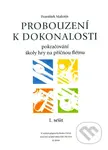 Probouzení k dokonalosti (Pokračování školy hry na příčnou flétnu) - kniha z kategorie Umění, design a architektura