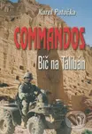 Commandos - Bič na Tálibán - Karel Patočka - kniha z kategorie Beletrie
