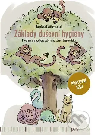 Základy duševní hygieny (Program pro podporu duševního zdraví dospívajících) - kniha z kategorie Psychologie osobnosti