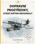 Dopravní prostředky, které světem nepohnuly - Štěpánka Sekaninová, Tom Velčovský - kniha z kategorie Encyklopedie