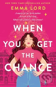 When You Get The Chance - Emma Lord - kniha z kategorie Pro děti