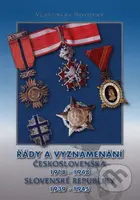 Řády a vyznamenání Československa 1918 - 1948, Slovenské republiky 1939 - 1945 - kniha z kategorie Historie