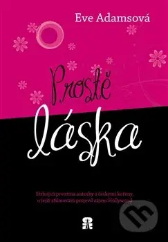 Prostě láska - Eve Adamsová - kniha z kategorie Beletrie