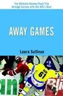 Away Games - Laura Sullivan