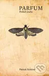 Parfum (Príbeh vraha) - Patrick Süskind