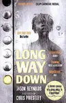 Long Way Down - Jason Reynolds,Long Way Down - Jason Reynolds