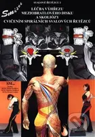 Léčba výhřezu meziobratlového disku bez operace - Richard Smíšek, Kateřina Smíšková, Zuzana Smíšková - kniha z kategorie Sport