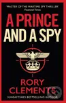 A Prince and a Spy - Rory Clements - kniha z kategorie Thrillery