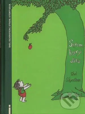 Strom, ktorý dáva - Shel Silverstein - kniha z kategorie Pro děti