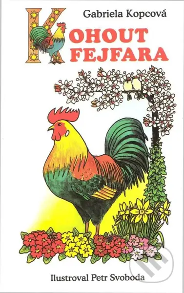Kohout Fejfara - Gabriela Kopcová - kniha z kategorie Pro děti