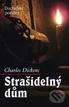 Strašidelný dům (Duchařské povídky) - Charles Dickens - kniha z kategorie Životopisy