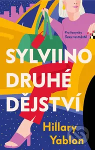 Sylviino druhé dějství - Hillary Yablon - kniha z kategorie Společenská beletrie