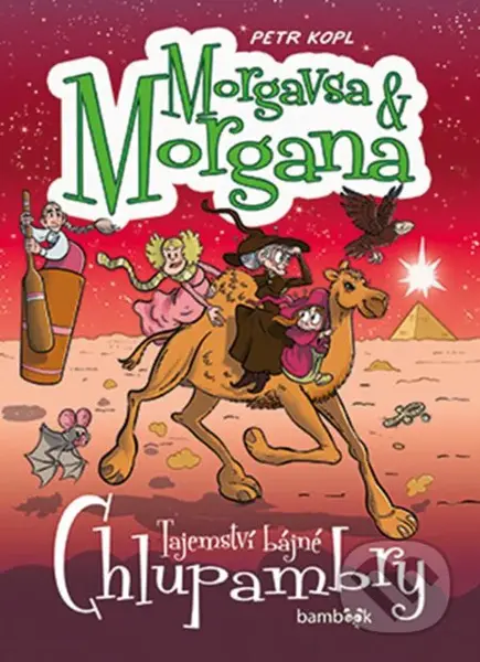 Morgavsa a Morgana - Tajemství bájné Chlupambry - Petr Kopl - kniha z kategorie Fantasy