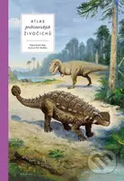 Atlas prehistorických živočichů - Radek Malý, Petr Modlitba (ilustrátor) - kniha z kategorie Encyklopedie