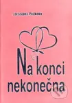 Na konci nekonečna - Jaroslava Pechová, Inka Delevová - kniha z kategorie Poezie