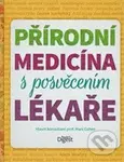 Přírodní medicína s posvěcením lékaře - kniha z kategorie Domácí léčba