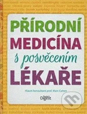 Přírodní medicína s posvěcením lékaře - kniha z kategorie Domácí léčba