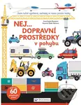 Nej... dopravní prostředky v pohybu - Anne-Sophie Baumann, Didier Balicevic (ilustrácie) - kniha z kategorie Pro děti