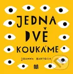 JEDNA, DVĚ - KOUKÁME - Joanna Bartosik - kniha z kategorie Pro děti